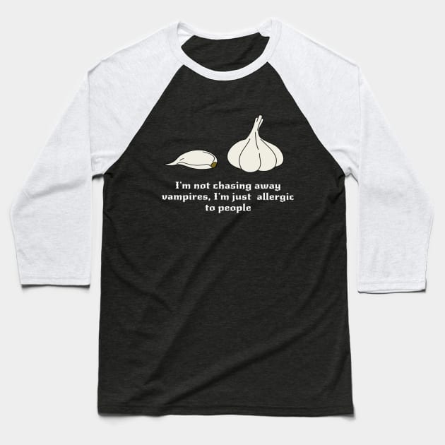 Allergic to people Baseball T-Shirt by Alegra Stoic